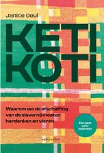 Keti Koti waarom we de afschaffing van de slavernij moeten herdenken en vieren.